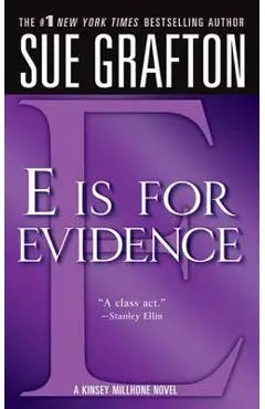 e Is for Evidence: A Kinsey Millhone Mystery - Sue Grafton