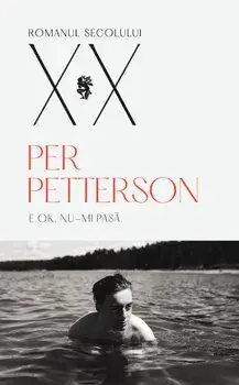E ok, nu-mi pasa/Per Petterson