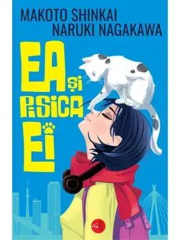 Ea si pisica ei/Makoto Shinkai, Naruki Nakagawa