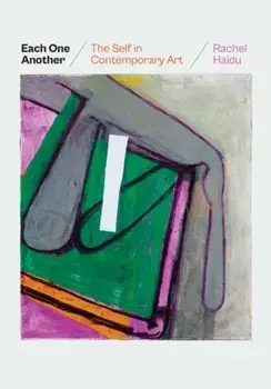 Each One Another. The Self in Contemporary Art, Hardback/Rachel Haidu