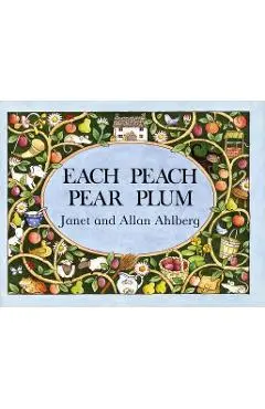 Each Peach Pear Plum - Allan Ahlberg