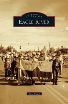 Eagle River, Hardcover/Zane Treesh