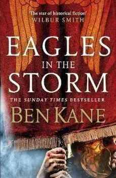 Eagles in the Storm, Paperback/Ben Kane