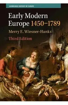 Early Modern Europe, 1450-1789 - Merry E. Wiesner-hanks