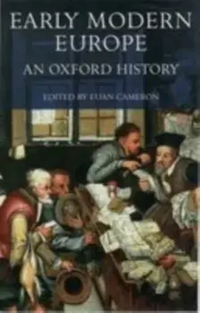 Early Modern Europe. An Oxford History, Paperback/***