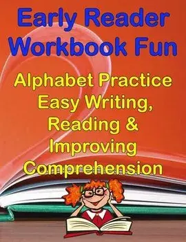 Early Readers Workbook Fun Alphabet & Easy Writing, Reading & Improving Comprehension: Preschool, Kindergarten - 1st Grade, Paperback/Cute &. Sassy Custom Gifts