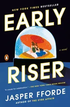 Early Riser, Paperback/Jasper Fforde