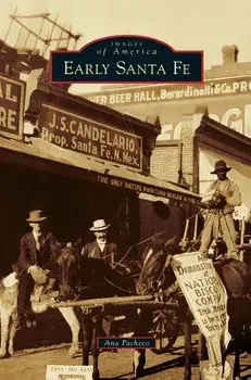Early Santa Fe, Hardcover/Ana Pacheco