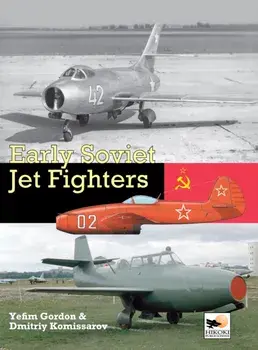 Early Soviet Jet Fighters, Hardback/Dmitriy Komissarov
