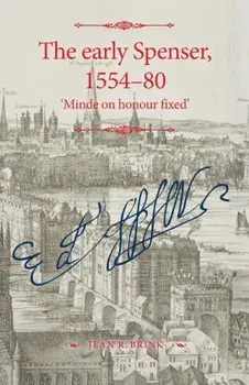 Early Spenser, 1554-80. 'Minde on Honour Fixed', Paperback/Jean R. Brink