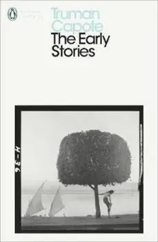 Early Stories of Truman Capote, Paperback/Truman Capote