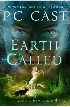 Earth Called: Tales of a New World - P. C. Cast