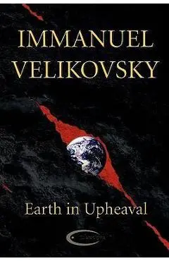 Earth in Upheaval - Immanuel Velikovsky