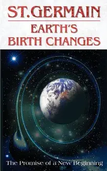 Earth's Birth Changes, Paperback/St Germain