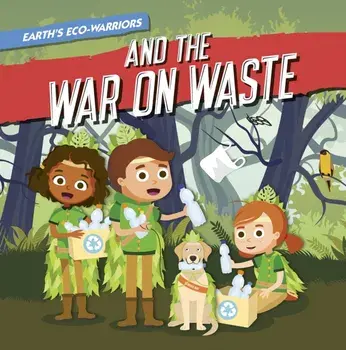 Earth's Eco-Warriors and the War on Waste, Hardback/Shalini Vallepur