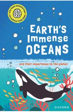 Earth's Immense Oceans: ... and Their Importance to the Planet - Isabel Thomas