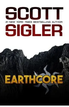 Earthcore - Scott Sigler