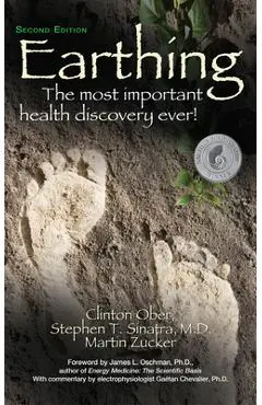 Earthing: The Most Important Health Discovery Ever! - Clinton Ober