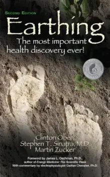 Earthing: The Most Important Health Discovery Ever!, Paperback/Clinton Ober