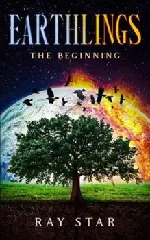 Earthlings. The Beginning, Paperback/Ray Star