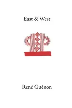 East and West, Paperback/Rene Guenon
