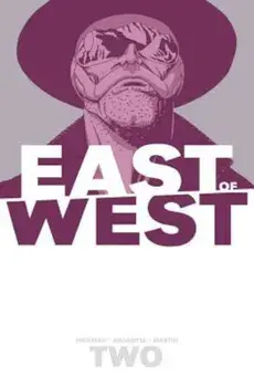 East of West Volume 2: We Are All One, Paperback/Jonathan Hickman