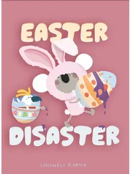 Easter Disaster, Hardback/Consuelo F Ortiz