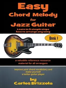 Easy Chord Melody for Jazz Guitar, Paperback/Carlos Brizzola