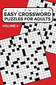 Easy Crossword Puzzles For Adults - Volume 4, Paperback/Will Smith