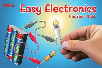 Easy Electronics, Paperback/Charles Platt