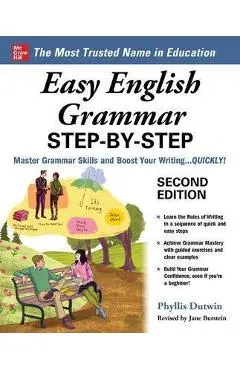 Easy English Grammar Step-By-Step, Second Edition - Phyllis Dutwin