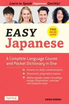 Easy Japanese. A Complete Language Course and Pocket Dictionary in One (Free Online Audio), Paperback/Emiko Konomi