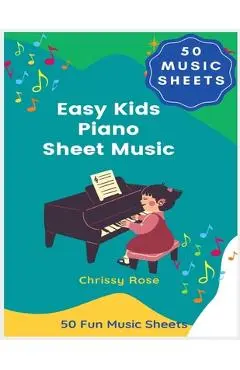 Easy Kids Piano Sheet Music - Chrissy Rose
