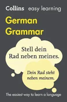 Easy Learning German Grammar. Trusted Support for Learning, 4 Revised edition, Paperback/Collins Dictionaries