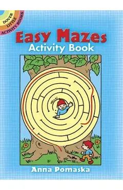 Easy Mazes Activity Book - Anna Pomaska