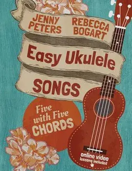 Easy Ukulele Songs: 5 with 5 Chords: Book + online video, Paperback/Jenny Peters