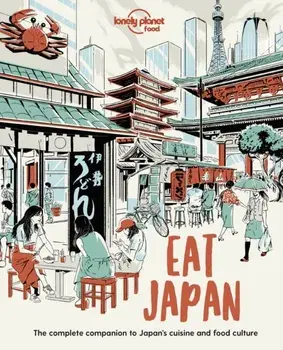 Eat Japan, Paperback/Lonely Planet Food
