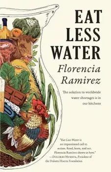 Eat Less Water, Paperback/Florencia Ramirez