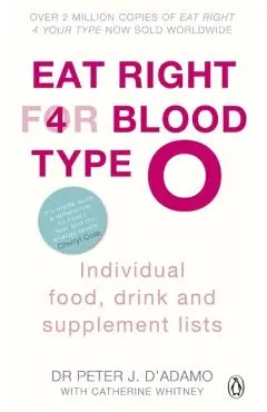 Eat Right for Blood Type O: Individual Food, Drink and Supplement Lists - Peter J. D'adamo