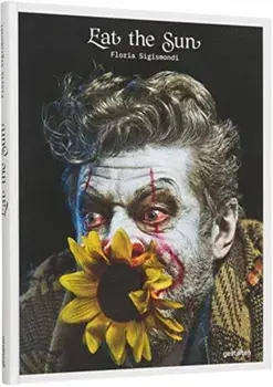 Eat the Sun, Hardcover/Floria Sigismondi