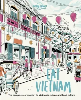 Eat Vietnam, Paperback/Lonely Planet Food