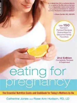 Eating for Pregnancy, Paperback/Catherine Jones