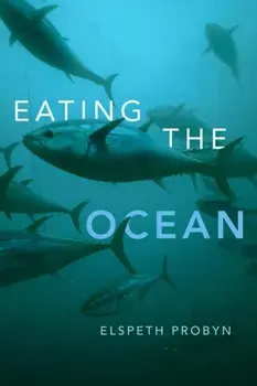 Eating the Ocean, Paperback/Elspeth Probyn