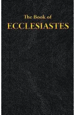 Ecclesiastes: The Book of - King James