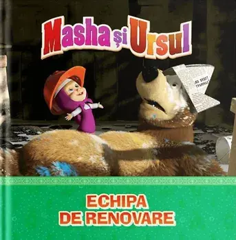 Echipa de renovare. Masha si Ursul/***
