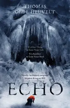 Echo. From the Author of HEX, Paperback/Thomas Olde Heuvelt