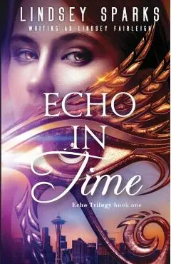 Echo in Time: An Egyptian Mythology Time Travel Romance - Lindsey Sparks