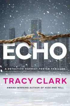 Echo, Paperback/Tracy Clark