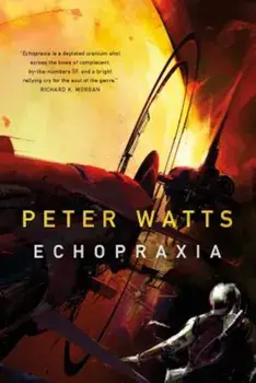 Echopraxia, Paperback/Peter Watts