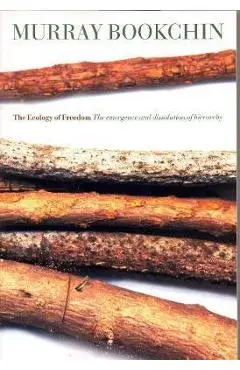Ecology Of Freedom - Murray Bookchin